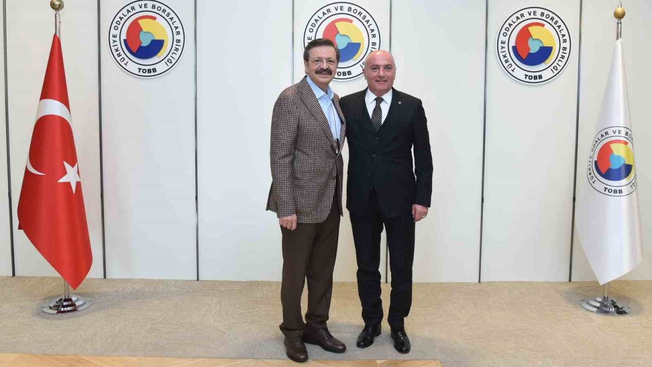 Başkan Özakalın, TOBB Başkanı Hisarcıklıoğlu’nu ziyaret etti