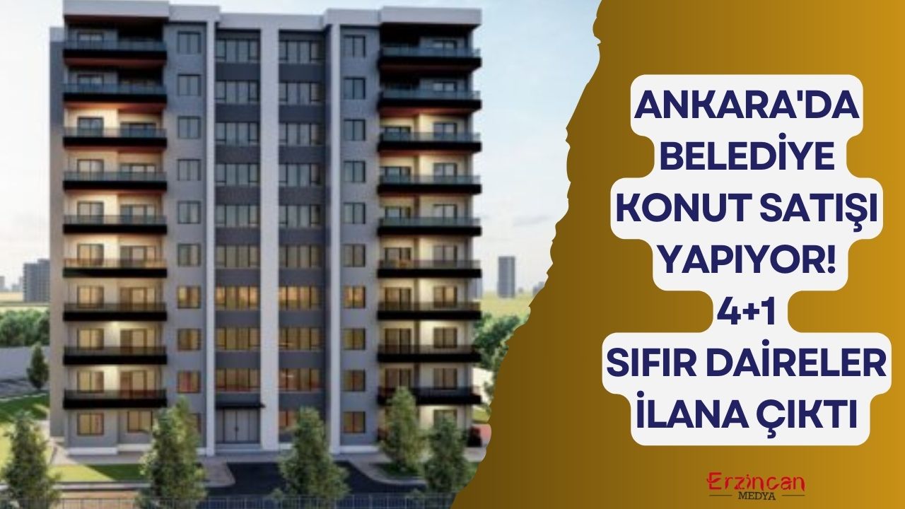 Ankara’da belediye konut satışı yapıyor! 4+1 sıfır daireler ilana çıktı projesi bile hayran bıraktı